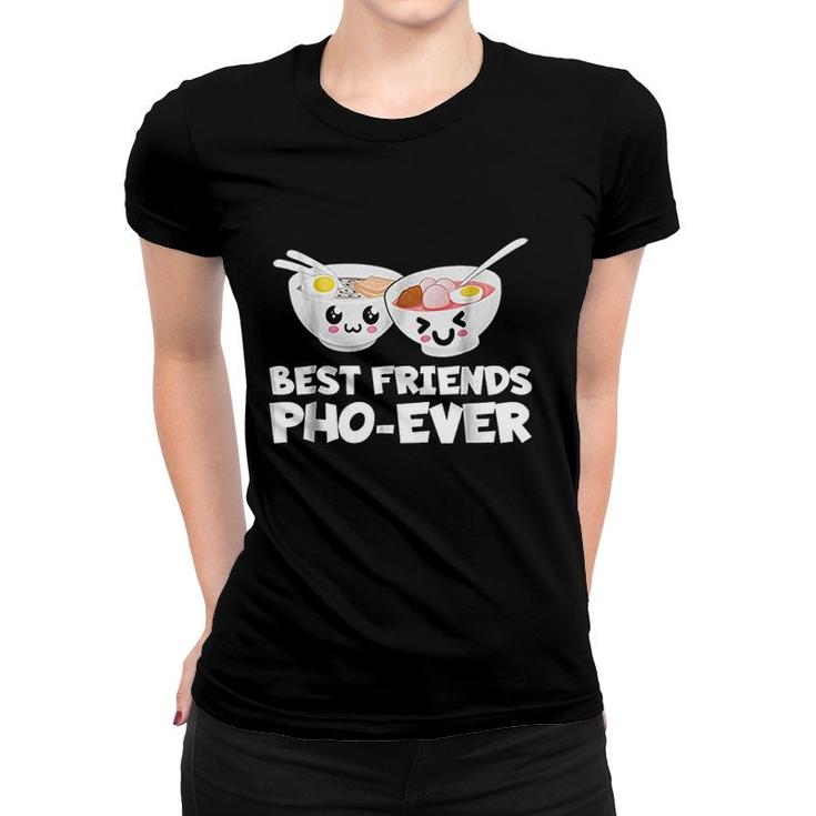 Best Friends Pho Ever Cute Vietnamese Soup Bowl V2 Women T-shirt