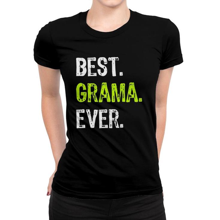 Best Grama Ever Grandma Grandmother Women T-shirt