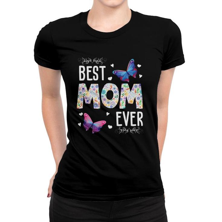 Best Mom Ever Colored Patterns Mother's Day Mama Birthday Women T-shirt