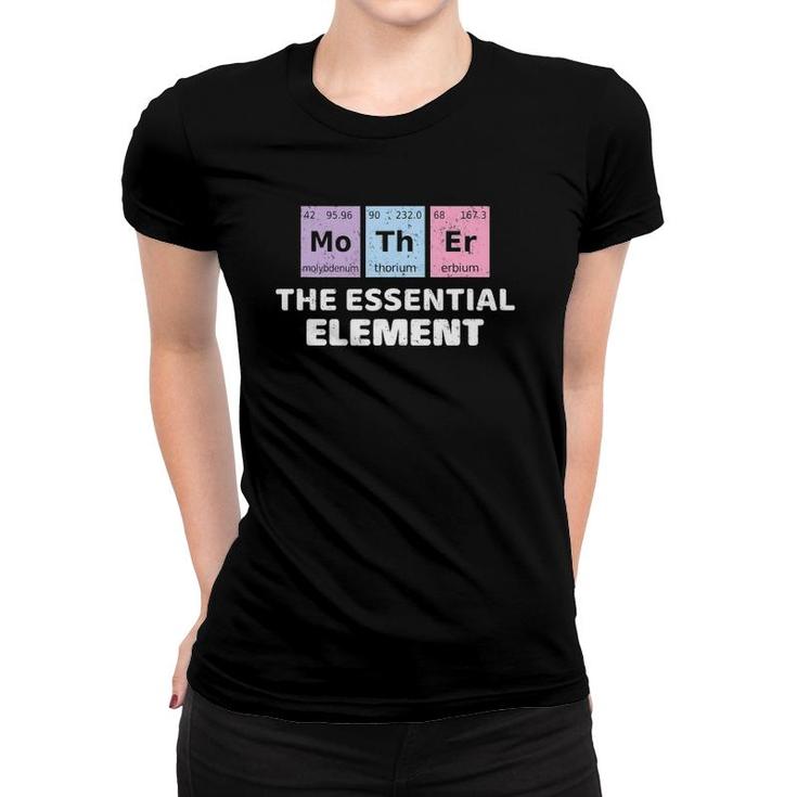 Best Mom Ever Mother's Day Essential Element Science Gift Women T-shirt