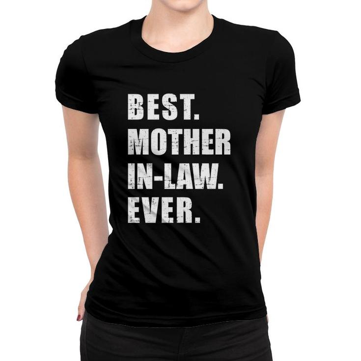 Best Mother-In-Law Ever  Women T-shirt