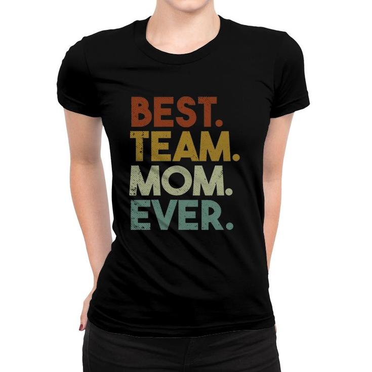 Womens Best Team Mom Ever Sports Shirt Womens Best Team Mom Ever Sports Shirt