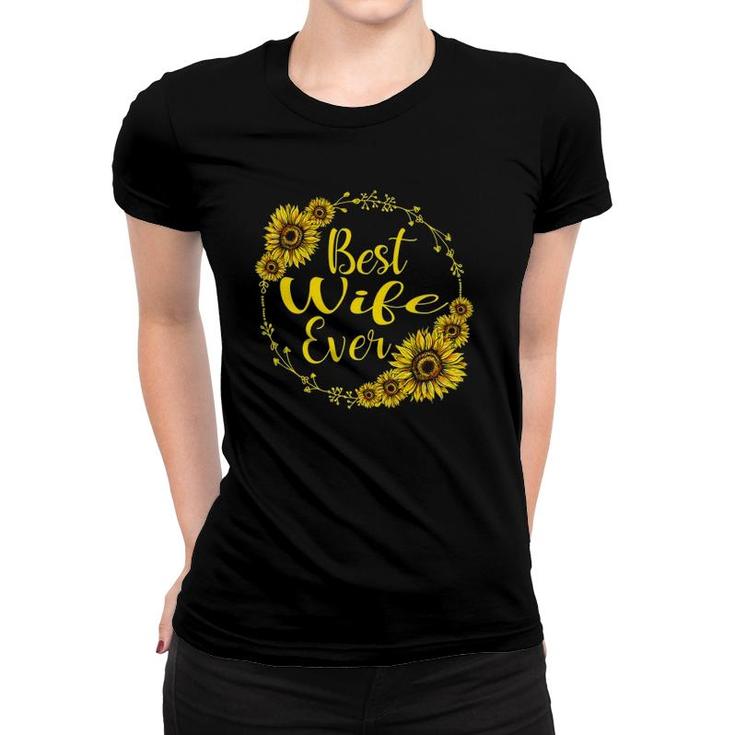Best Wife Ever Sunflower Mother's Day Gift Women T-shirt