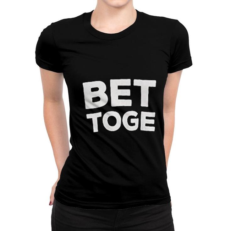 Better Together Women T-shirt