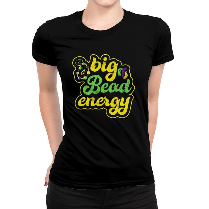 Big Bead Energy Carnival Funny Vintage Mardi Gras Women T-shirt