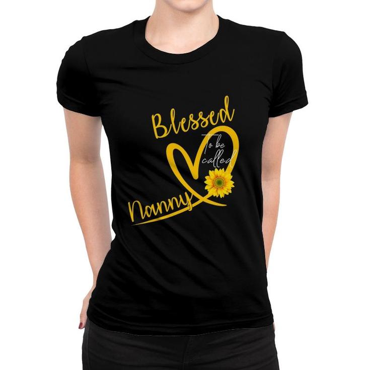 Blessed To Be Called Nanny Heart Sunflower Mother's Day Women T-shirt