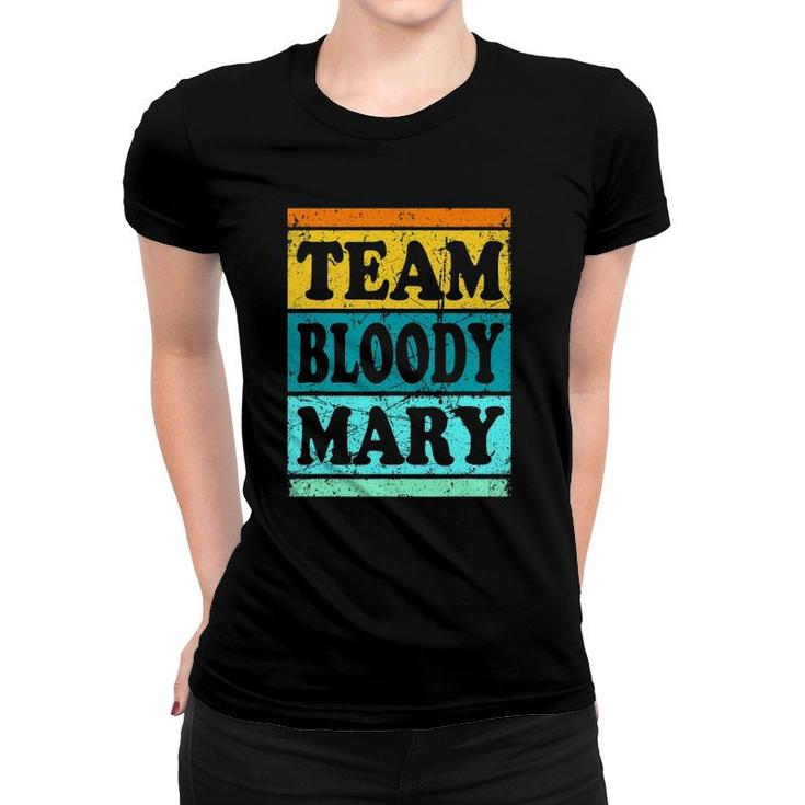 Bloody Mary  For Men Women Brunch Ts Boozy Women T-shirt