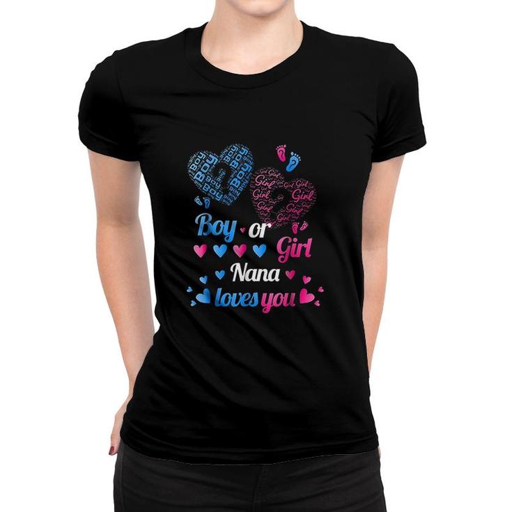 Boy Or Girl Nana Grandma Loves Women T-shirt