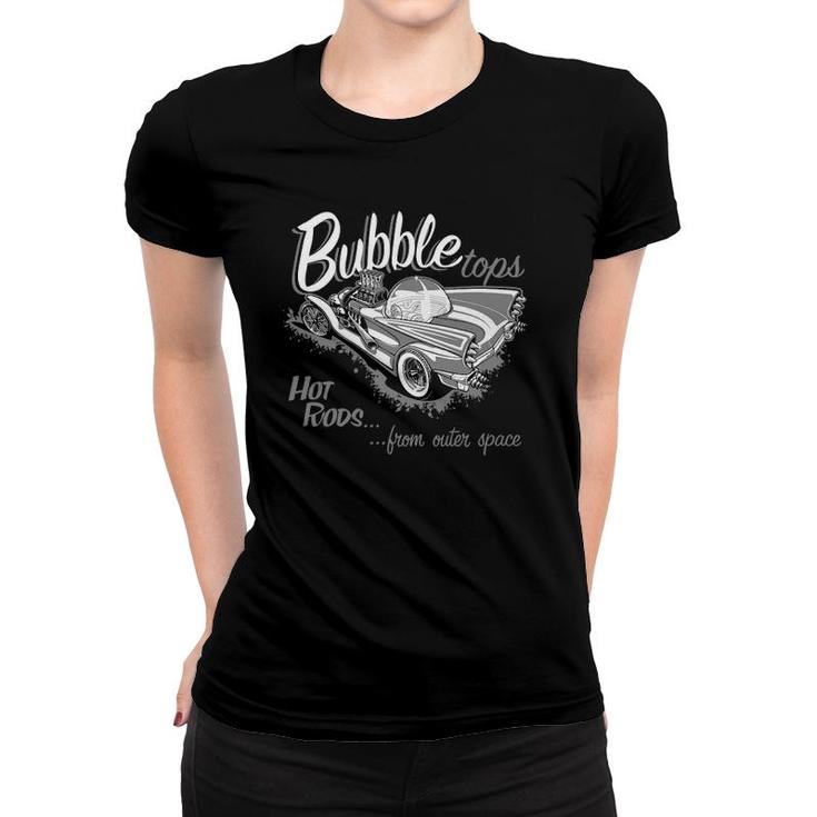 Bubble Tops Hot Rods From Outer Space Women T-shirt