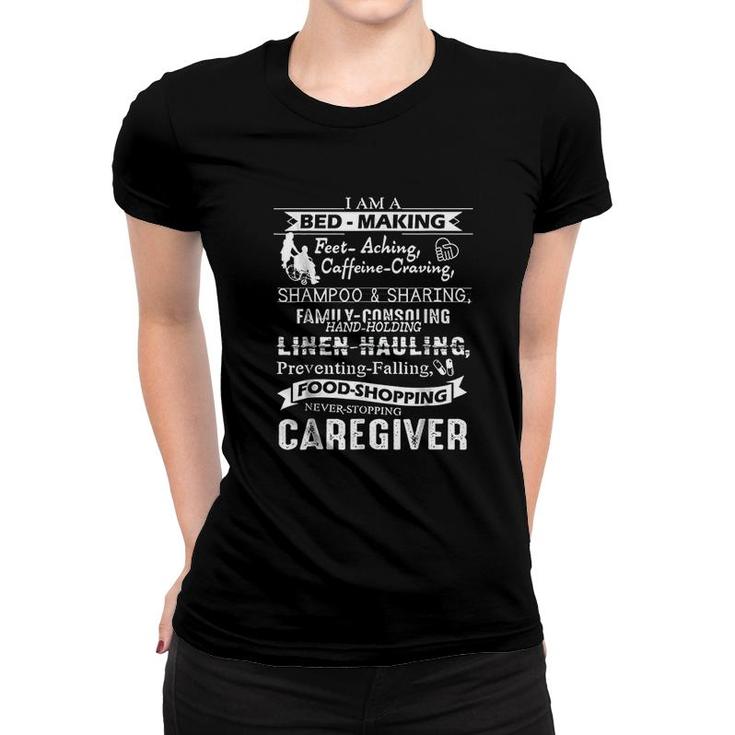 Caregiver  I Am A Caregiver Women T-shirt