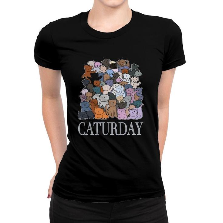 Caturday Cat Person Kitty Kitten Cats Meow Saturday Women T-shirt
