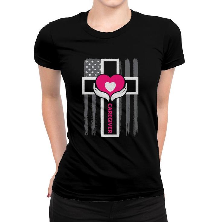 Christian Caregiver Jesus Christ Usa Flag Funny Caregiver Women T-shirt