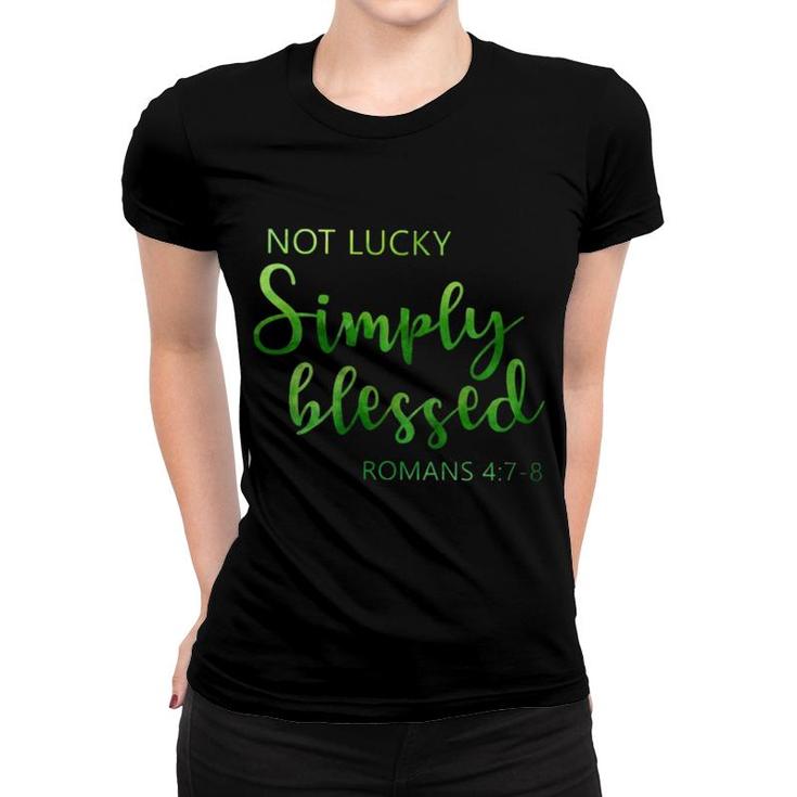 Christian Not Lucky Simply Blessed Women T-shirt
