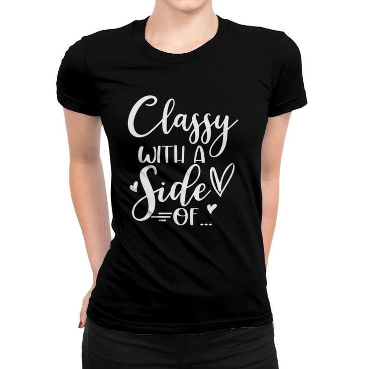 Classy With Side Of Sassy Mommy And Me Matching Outfits Women T-shirt