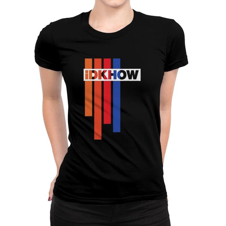 Color  Idkhow Vintage Gift Women T-shirt