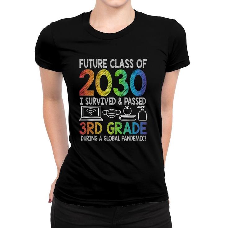 Colourful Class Of 2030 3Rd Grade Last Day Of School Women T-shirt