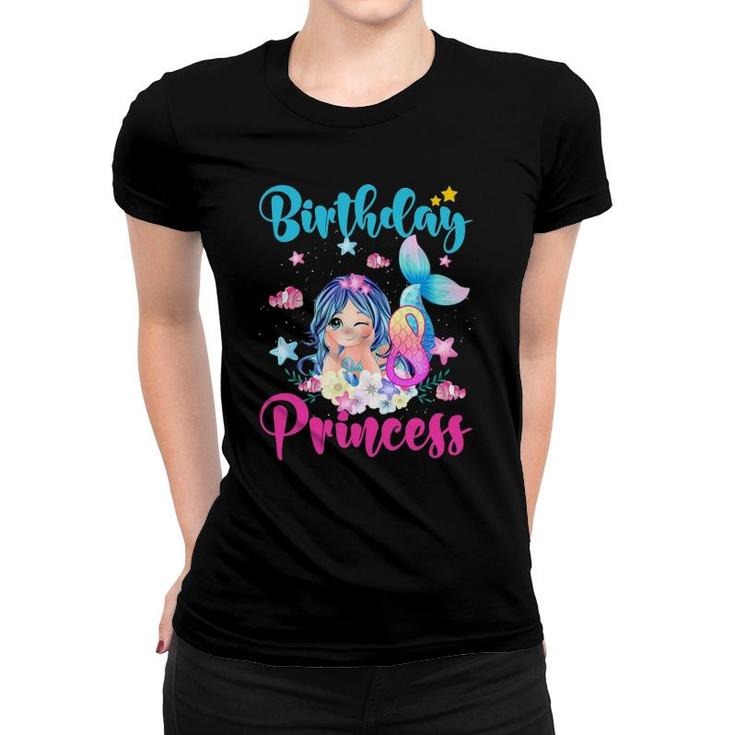 Cute 8 Years Old Princess 8Th Birthday Mermaid Girls Kids Women T-shirt