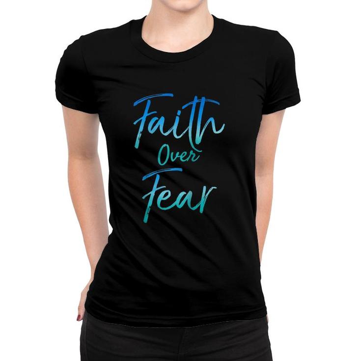 Cute Christian Quote For Women Jesus Saying Faith Over Fear Raglan Baseball Tee Women T-shirt