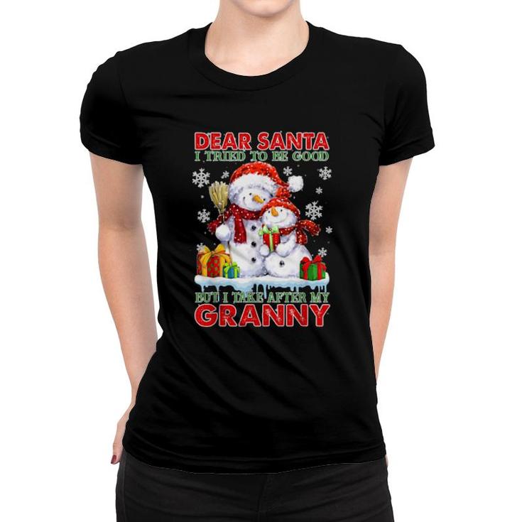 Dear Santa I Tried To Be Good But I Take After My Granny  Women T-shirt