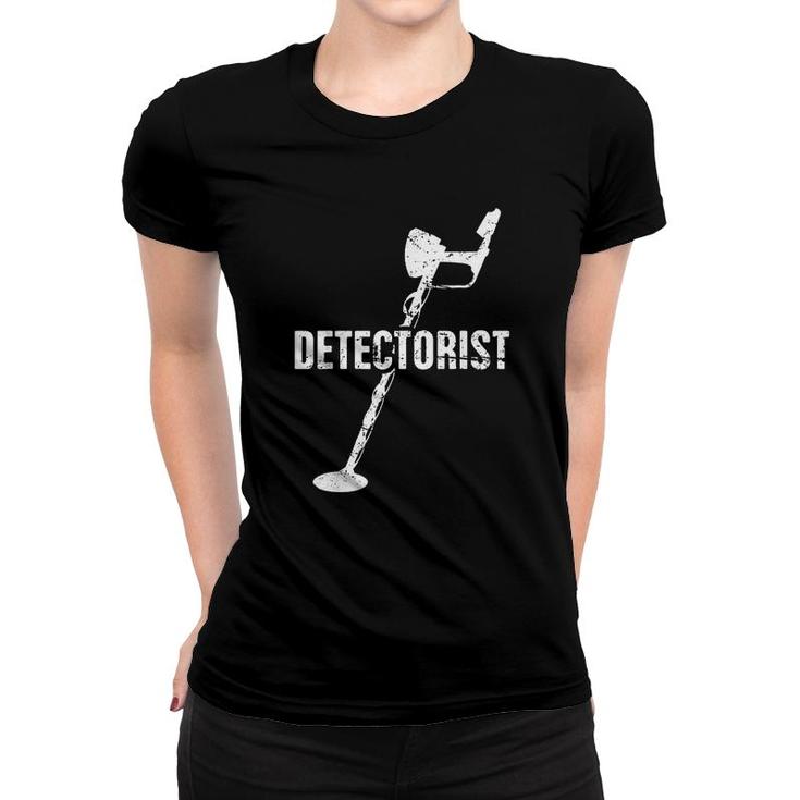 Detectorist  Metal Detecting Women T-shirt