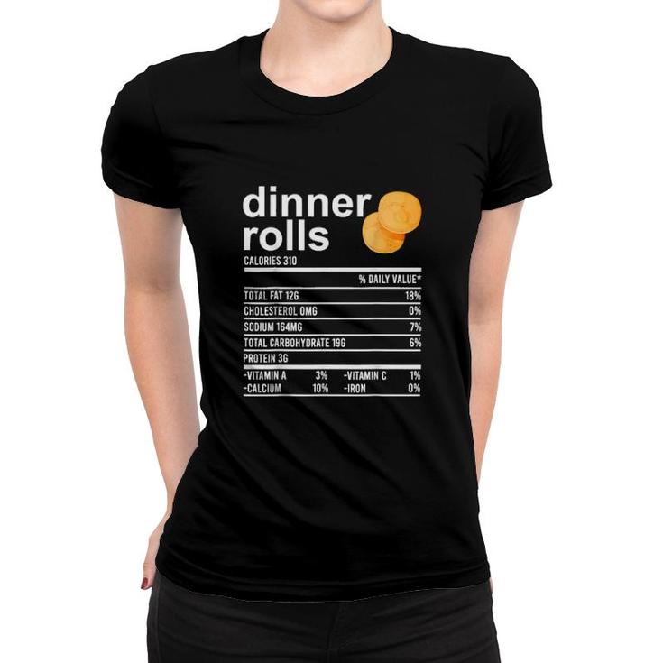 Dinner Rolls Nutrition Facts Apparel Funny Thanksgiving Food Women T-shirt