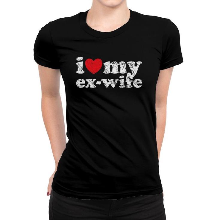 Distressed Grunge I Love My Ex Wife Women T-shirt