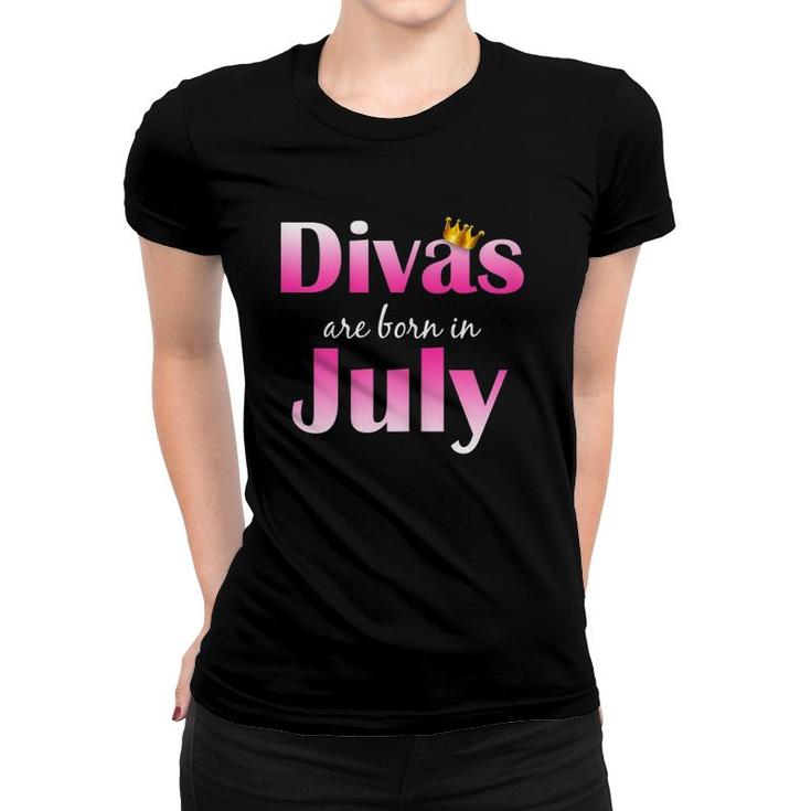 Divas Are Born In Julycute Bday Gift Women T-shirt
