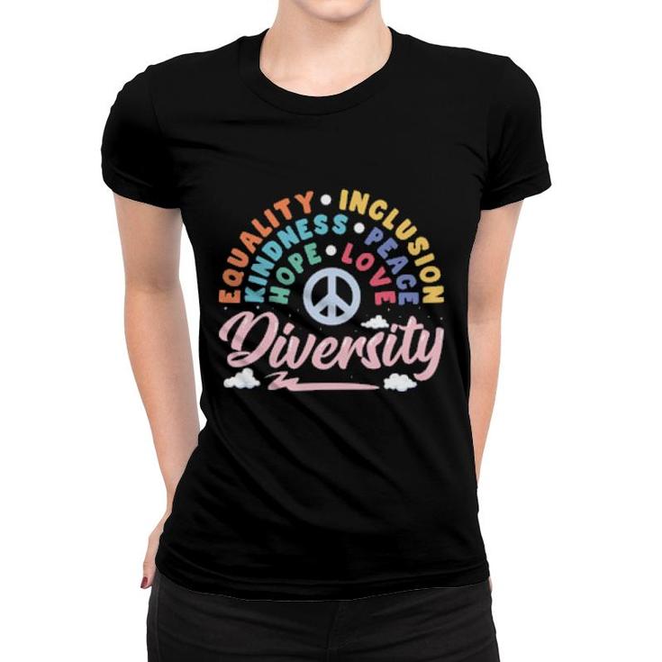 Diversity Equality Love Peace Human Rights Social Justice  Women T-shirt