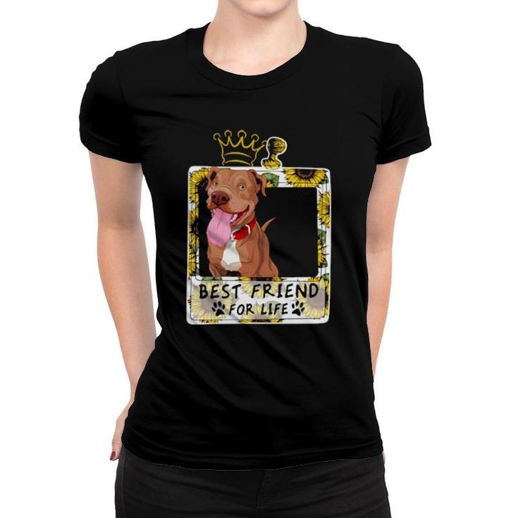 Dog Best Friend For Life For Pitbull Lovers 15 Paws Women T-shirt