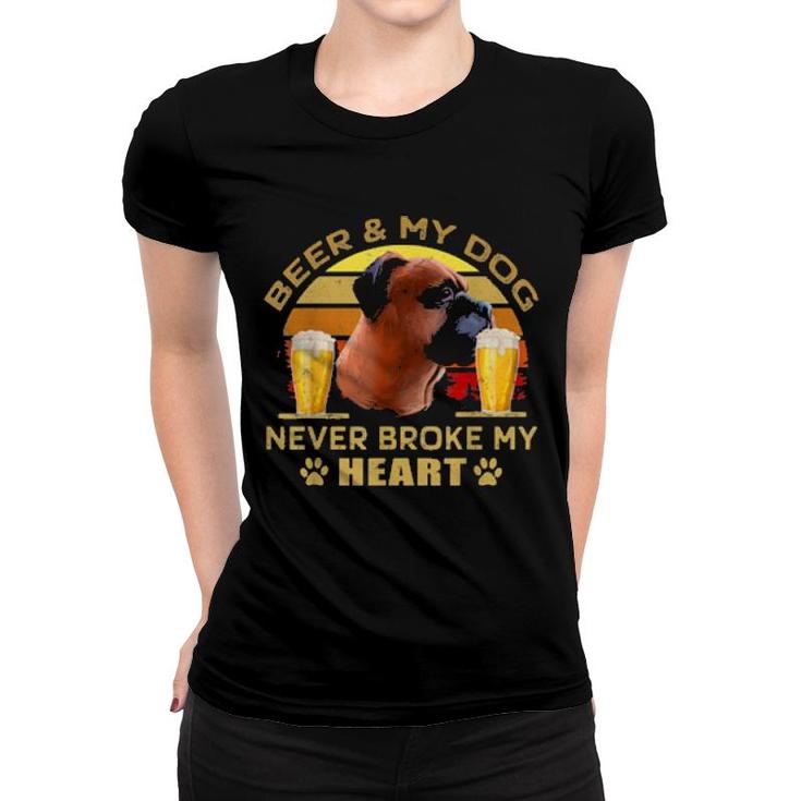 Dogs 365 Beer & Boxer Dog Never Broke My Heart  Women T-shirt