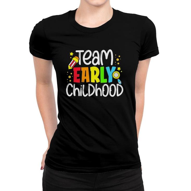 Early Childhood Team Special Education Sped Teacher Women T-shirt