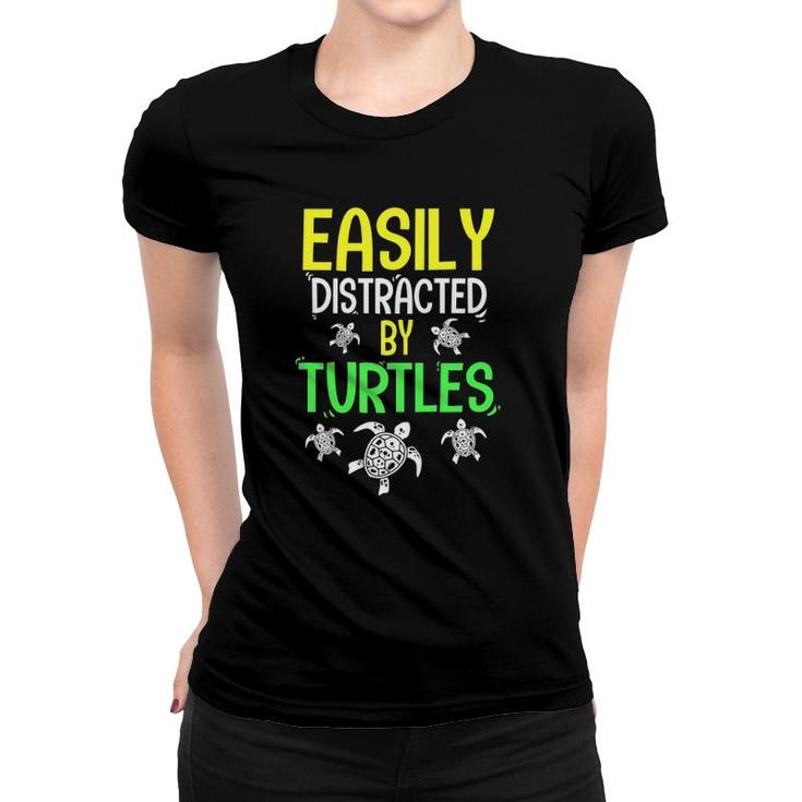 Easily Distracted By Turtles Sea Turtle Women T-shirt