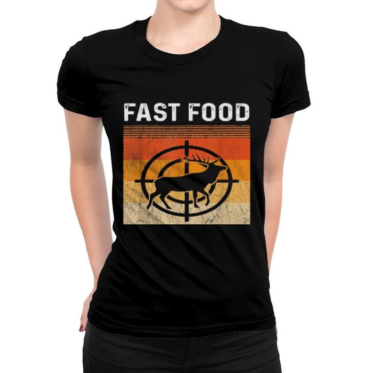 Eat More Fast Food Deer Hunting Hunting Boys  Women T-shirt