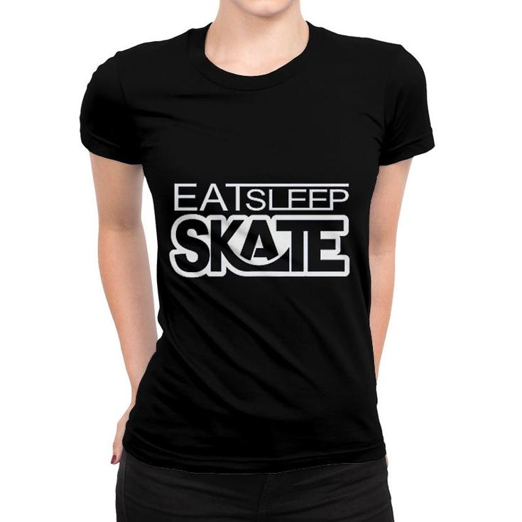 Eat Sleep Skate Women T-shirt