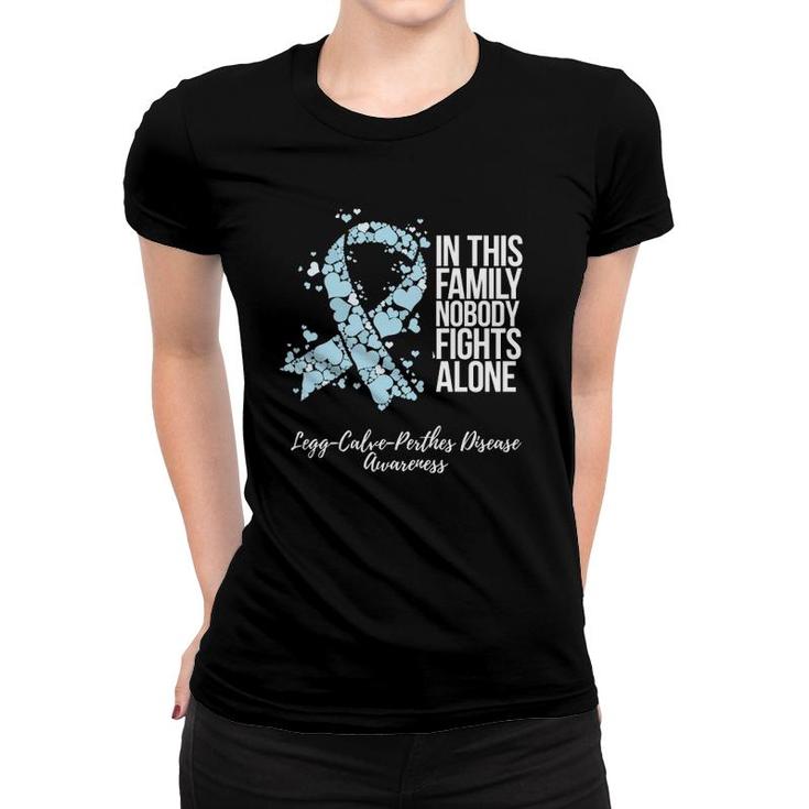 Family Support Legg Calve Perthes Disease Awareness  Women T-shirt