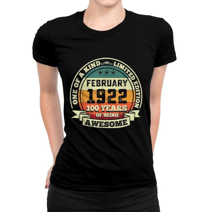 February 1922 100Th Birthday 100 Years Of Being Awesome Women T-shirt