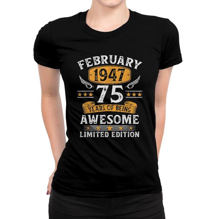 February 1947 75 Year Olds 75Th Birthday  Women T-shirt