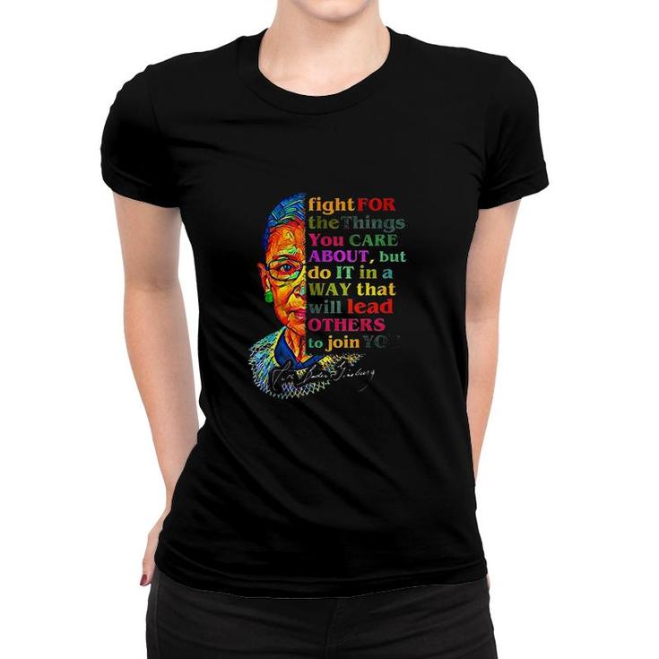 Fight For The Things You Care About Women T-shirt