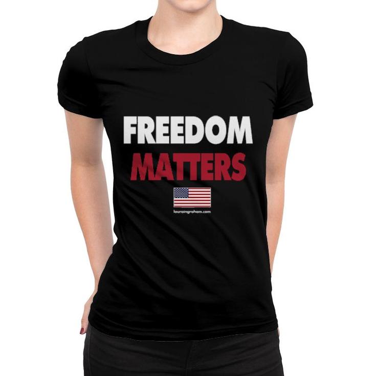 Freedom Matters  Sweat Women T-shirt