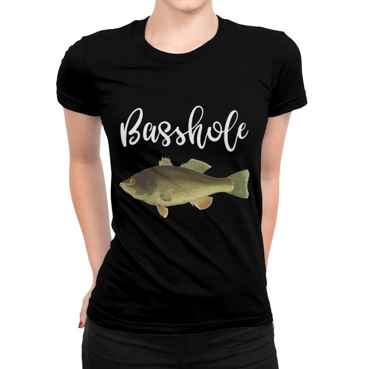 Funny Bass Fishing Basshole Fishing Tale Fishing Women T-shirt