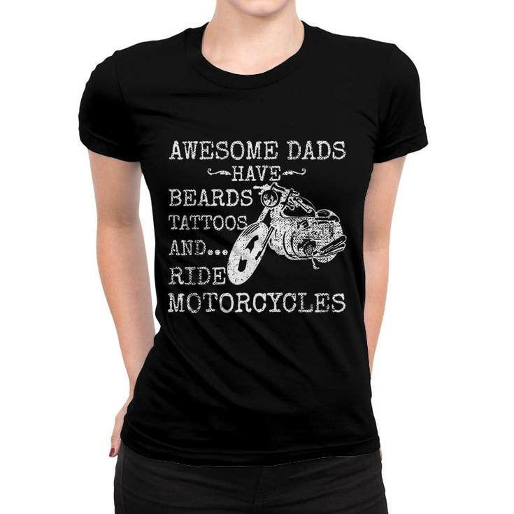 Funny Beard  Awesome Dad Beard Tattoos And Motorcycles Women T-shirt