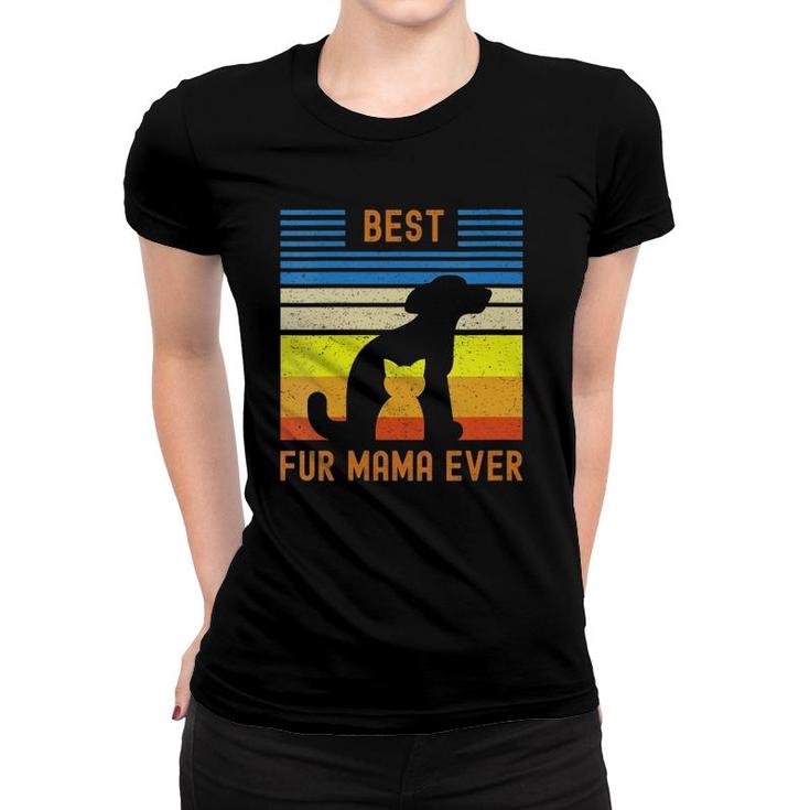 Funny Best Fur Mama Ever Vintage Retro Dog Cat Mom Owner Women T-shirt