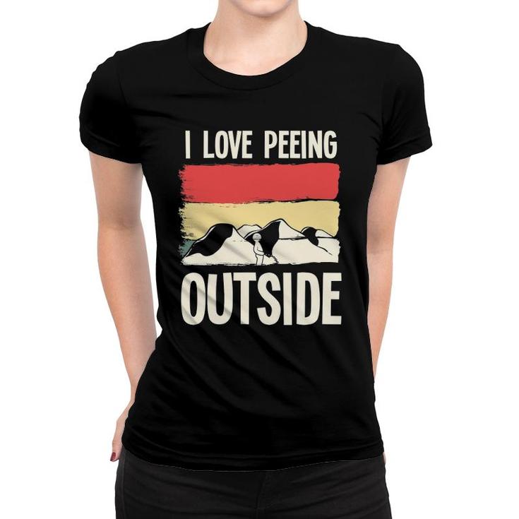 Funny Camping Pun I Love Peeing Outside Camper Accessories Women T-shirt