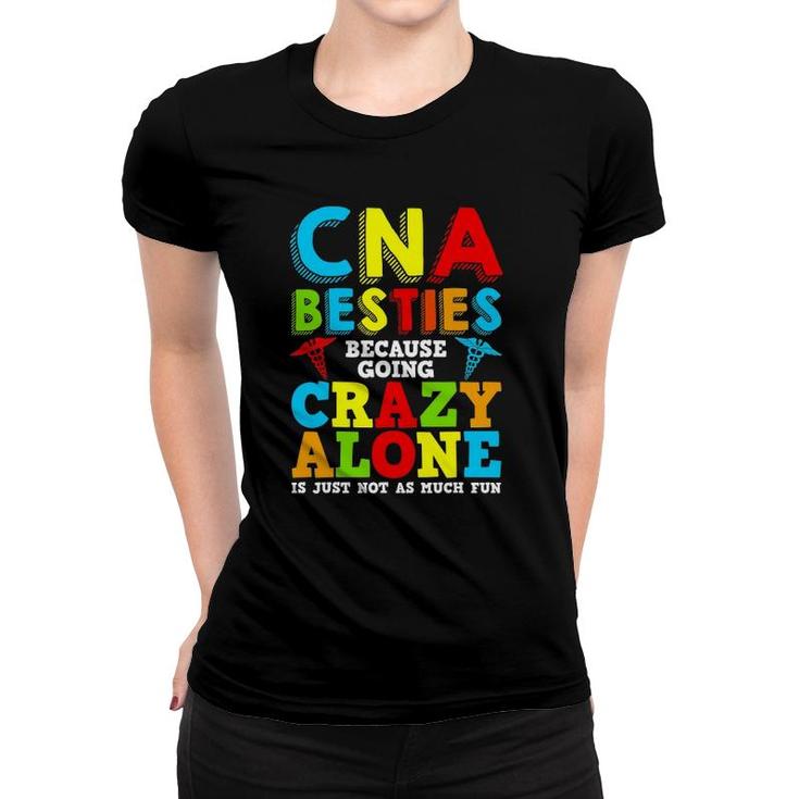 Funny Cna Design Healthcare Worker Women Girls Nurse Besties Women T-shirt