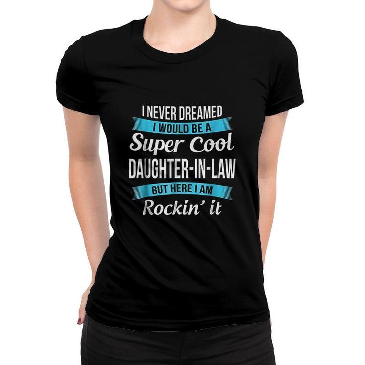 Funny Daughter In Law Tshirts Gift Women T-shirt