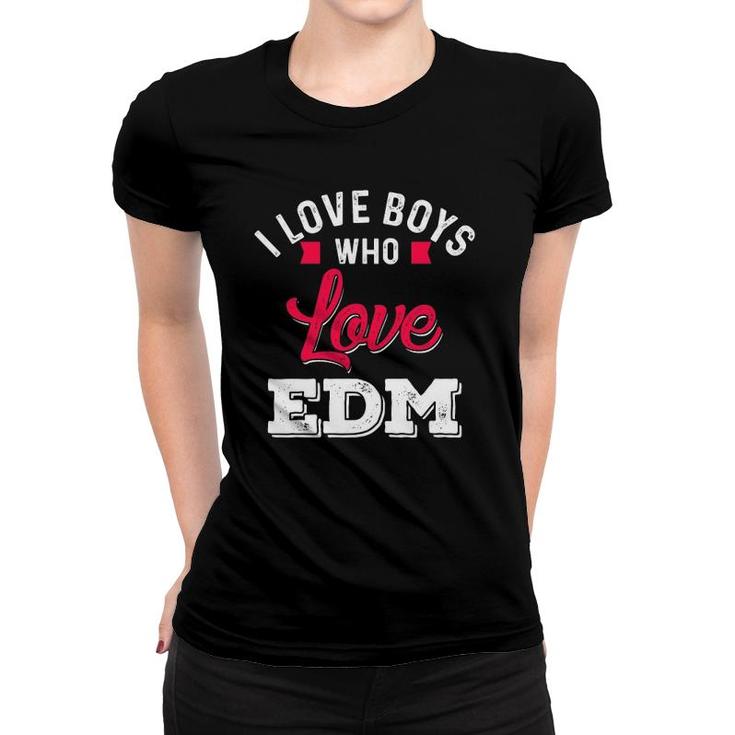 Funny Edm For Girls Who Rave Party & Hit Fesitivals Women T-shirt
