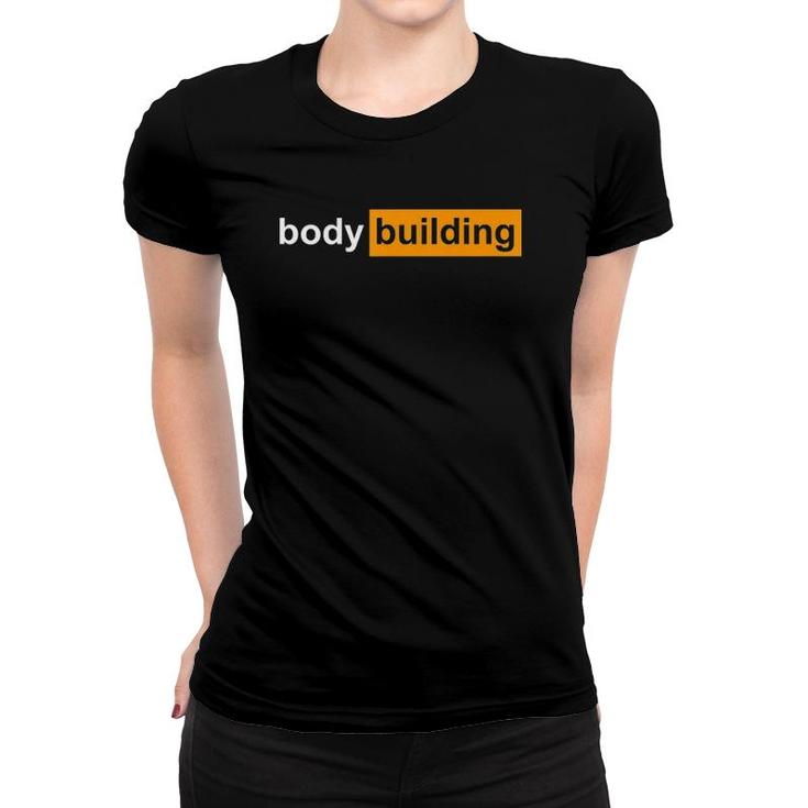 Funny Gym Bodybuilding Sports Gift Powerlifting  Women T-shirt