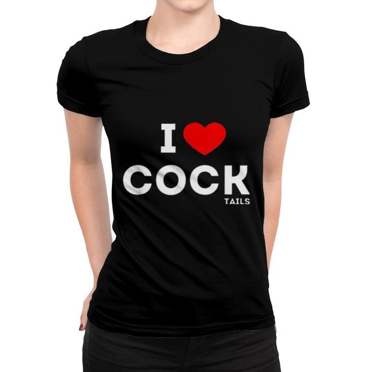 Funny I Love Cocktails Drinking Pun Gift Women T-shirt