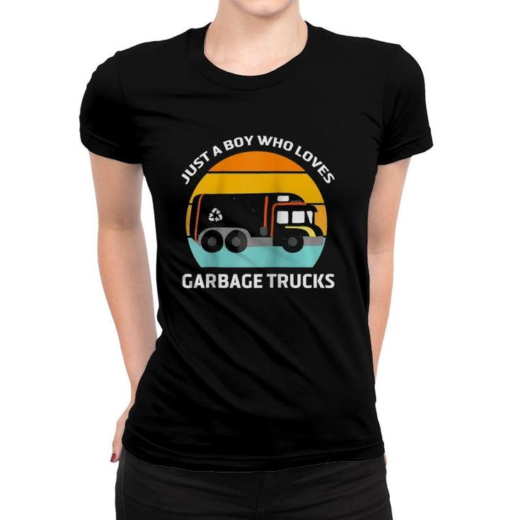 Funny Just A Boy Who Loves Garbage Trucks Kids Gargabe Truck  Women T-shirt