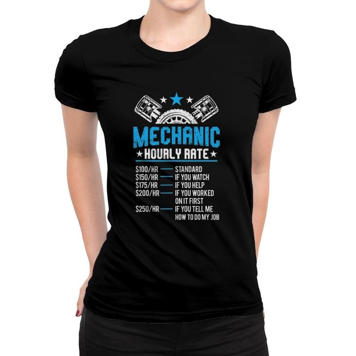 Funny Mechanic Hourly Rate Motor Repair Labor Rate Women T-shirt